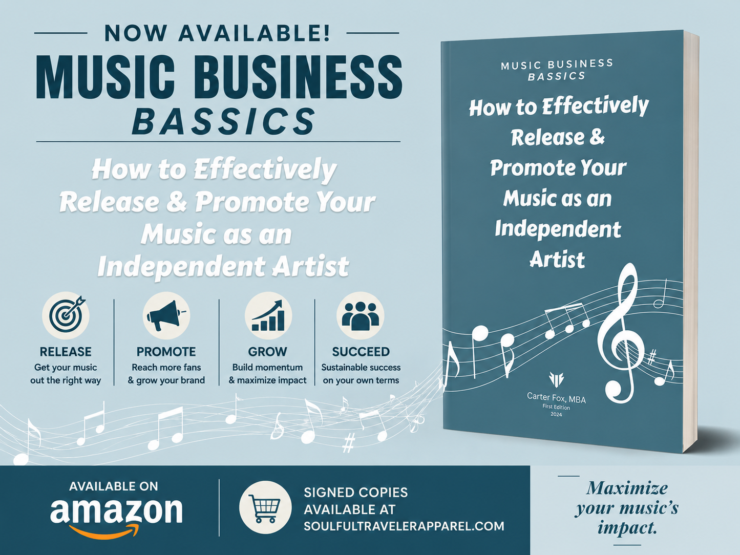 Music Business Bassics: How to Effectively Release & Promote Your Music as an Independent Artist (Signed Paperback Edition)