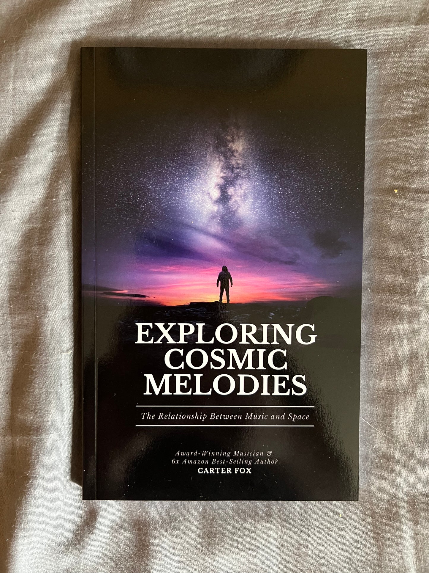 Exploring Cosmic Melodies: The Relationship Between Music and Space (Signed Paperback Book)